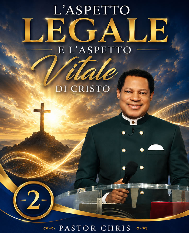 L'Aspetto Legale e l'Aspetto Vitale di Cristo - Pt 2